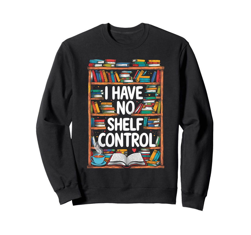 Exquisite No Shelf Control Literary Sweatshirt - Minimalist Print Unisex - T-Shirt, Sweatshirt, Hoodie