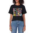 Be Kind To Your Mind Mental Health Sweatshirt - Novelty Apparel for Adults - T-Shirt, Sweatshirt, Hoodie