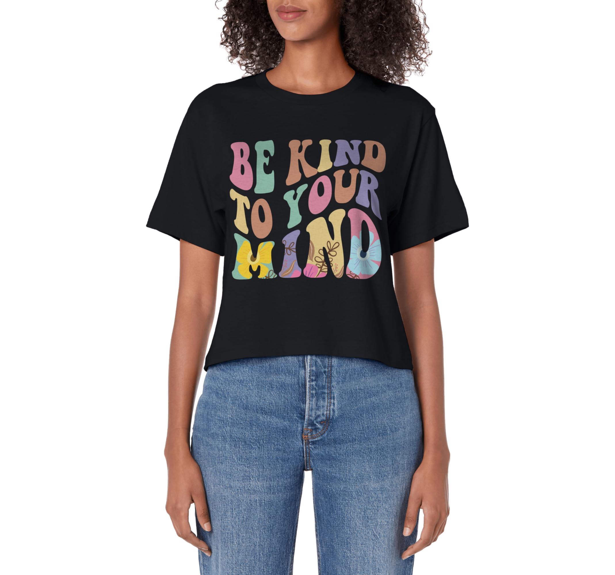 Be Kind To Your Mind Mental Health Sweatshirt - Novelty Apparel for Adults - T-Shirt, Sweatshirt, Hoodie