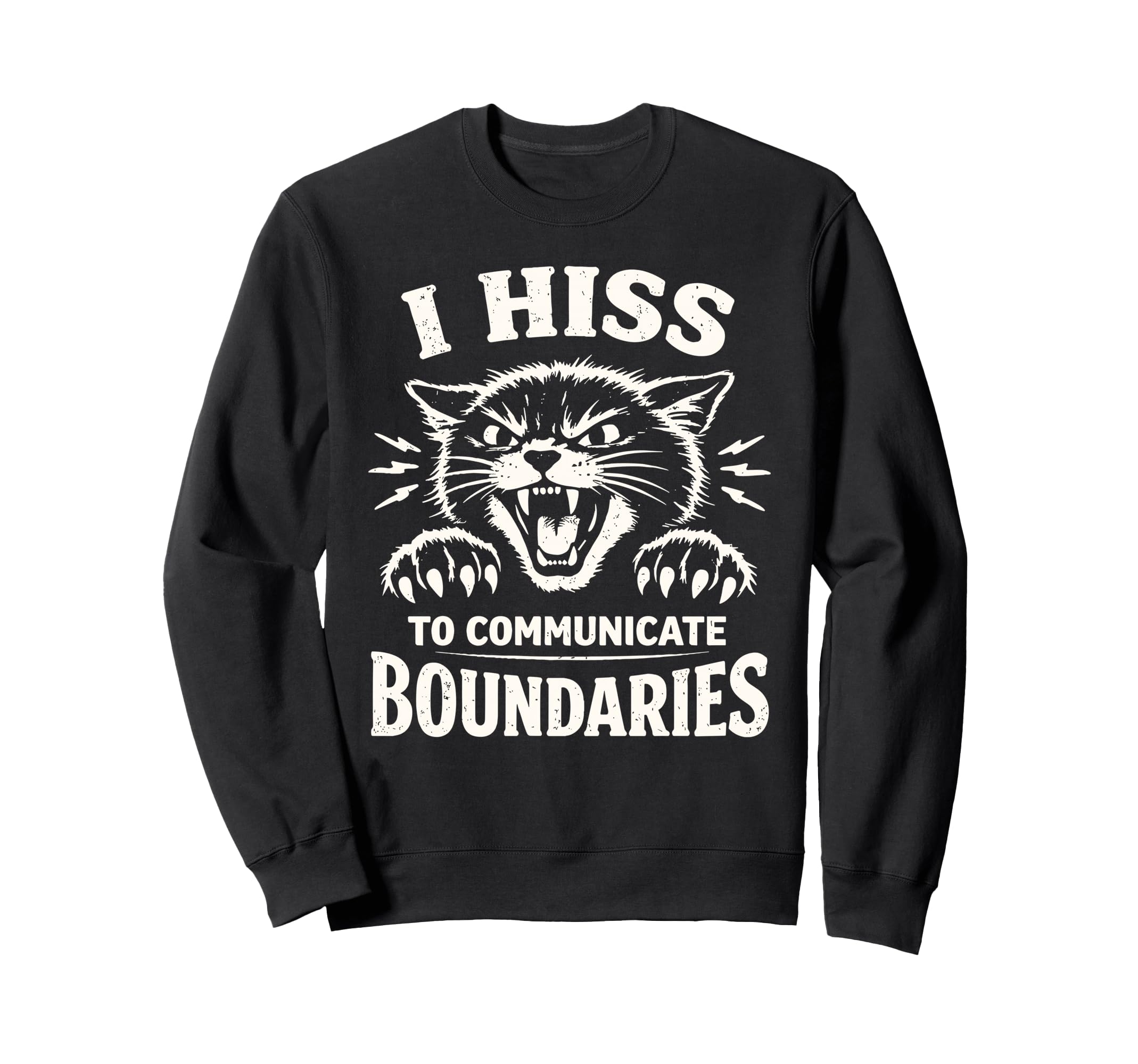 I Hiss To Communicate Boundaries Cat Sweatshirt - Aesthetic Graphic Unisex - T-Shirt, Sweatshirt, Hoodie