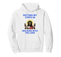 Getting My Steps Walking Lord Jesus Hoodie - Trendy Graphic Men Women - T-Shirt, Sweatshirt, Hoodie