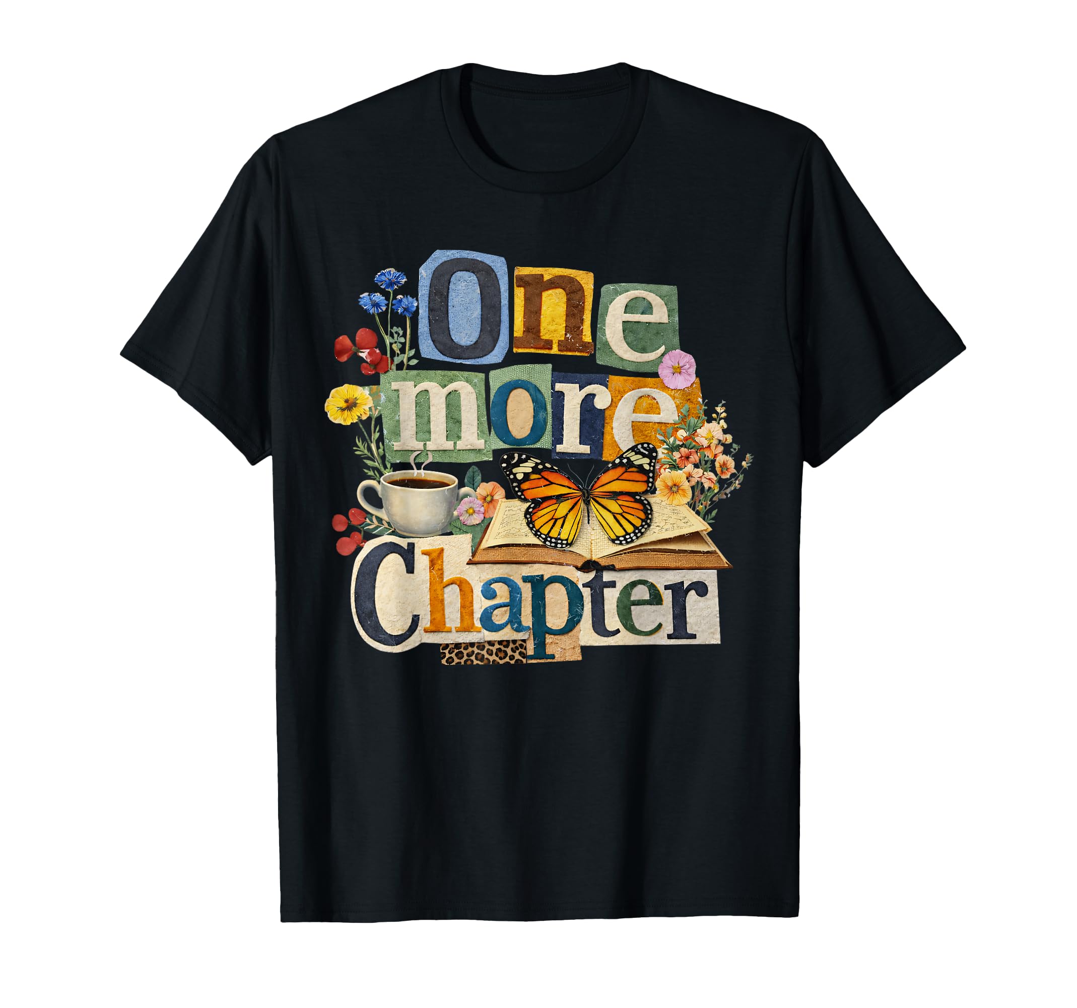 One More Chapter Book Lover Reading T-Shirt - Unique Graphic Unisex - T-Shirt, Sweatshirt, Hoodie