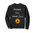Protect Your Peace Sweatshirt - Trendy Graphic Unisex - T-Shirt, Sweatshirt, Hoodie
