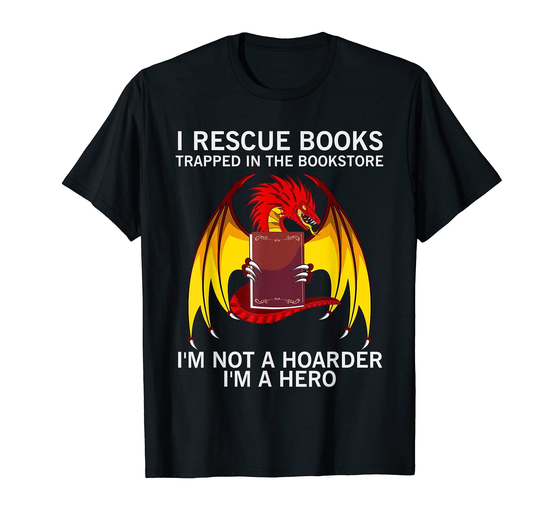 I Rescue Book Trapped Bookstore Im T-Shirt - Streetwear Style for Adults - T-Shirt, Sweatshirt, Hoodie
