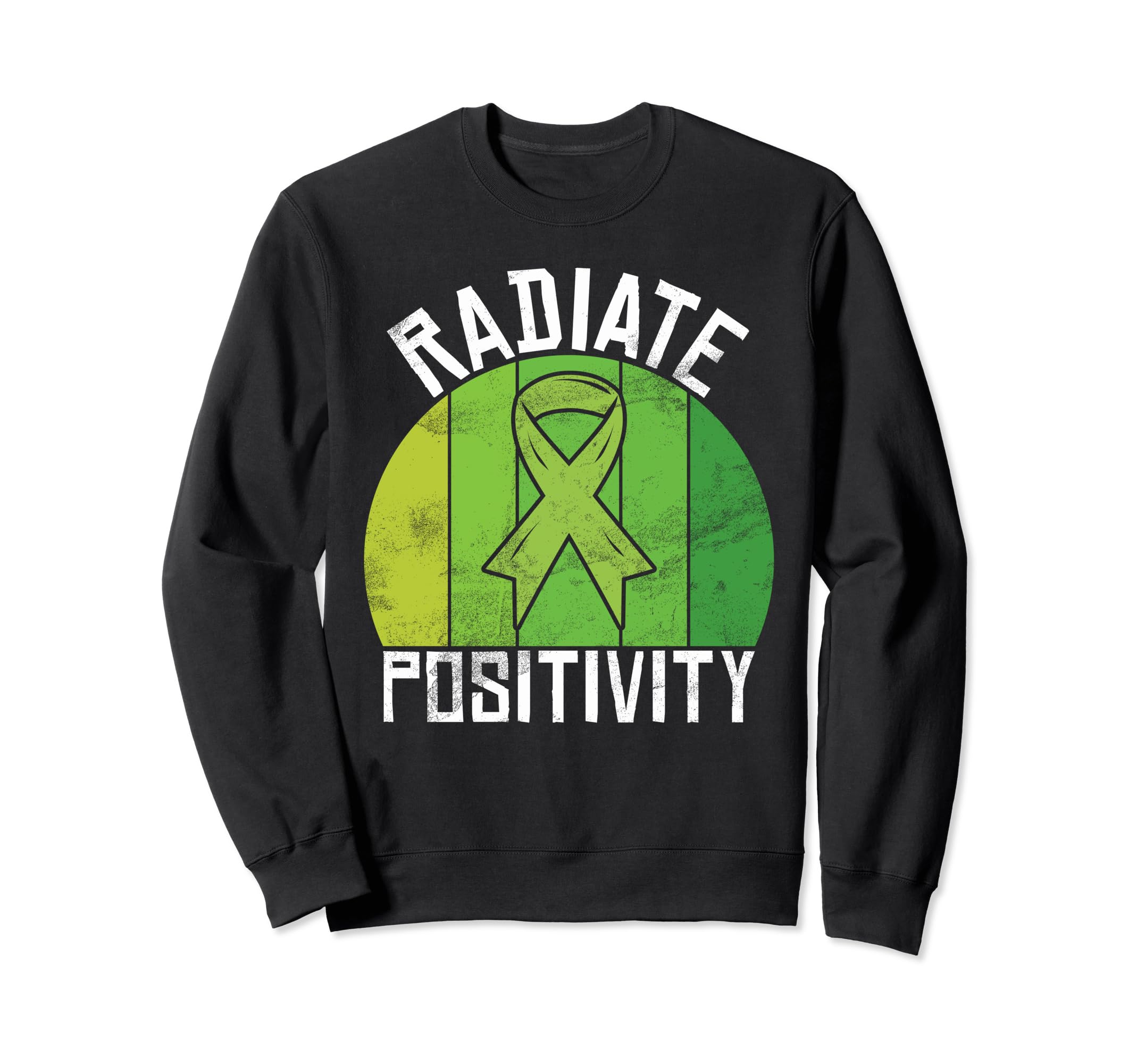 Radiate Positivity Mental Sweatshirt - Casual Everyday Wear Men Women - T-Shirt, Sweatshirt, Hoodie