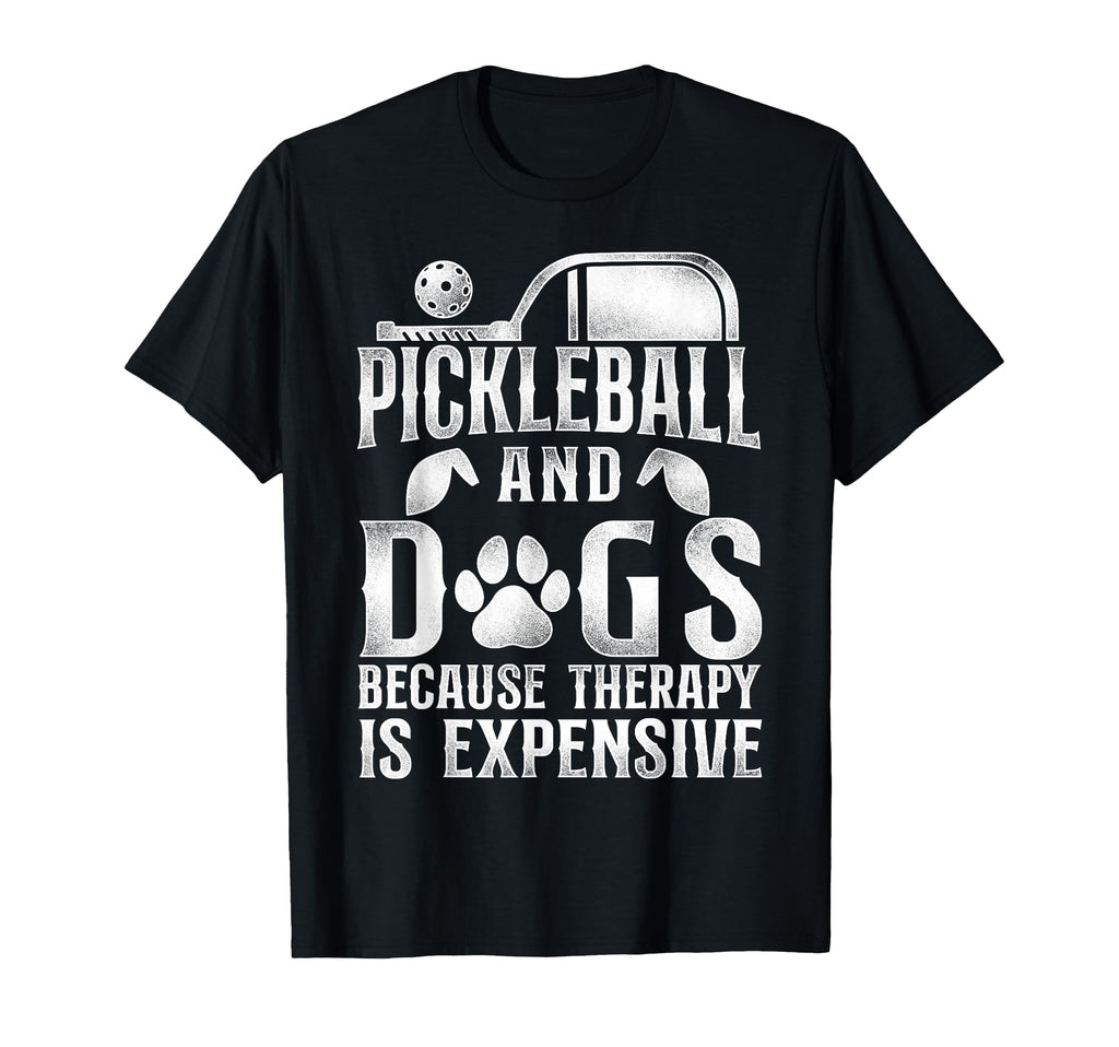 Pickleball Pickleball And Dogs Because T-Shirt - Graphic Print for Adults - T-Shirt, Sweatshirt, Hoodie