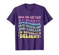 Once You Get Past My Anxiety Funny T-Shirt - Streetwear Style for Adults - T-Shirt, Sweatshirt, Hoodie