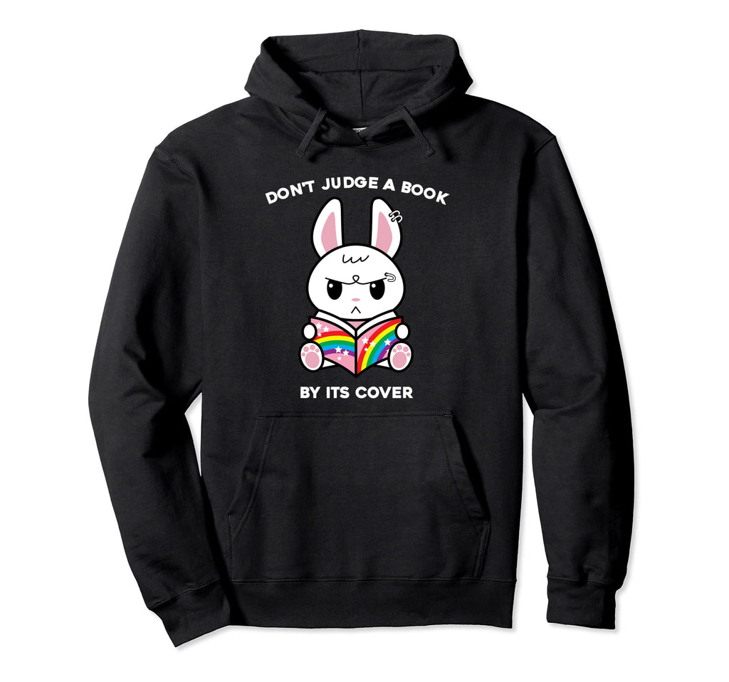 Dont Judge Book Its Cover Reading Hoodie - Casual Everyday Wear Men Women - T-Shirt, Sweatshirt, Hoodie