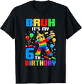 Bruh It's My 6th Birthday Building Brick 6 Years Old Boys T-Shirt Unisex T-shirt, Sweatshirt, Hoodie, Long Sleeve Tee - T-Shirt, Sweatshirt, Hoodie