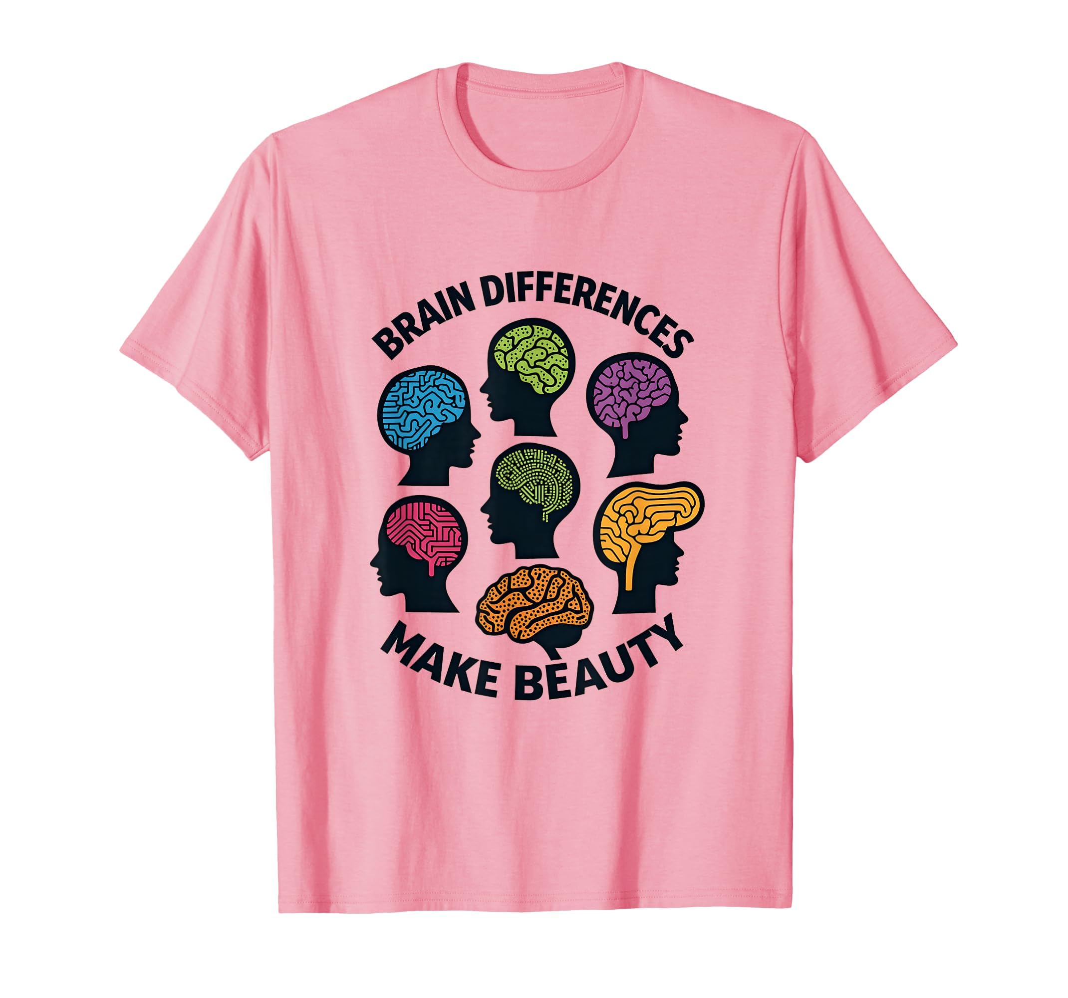 Brain Differences Make Beauty T-Shirt - Graphic Print for Adults - T-Shirt, Sweatshirt, Hoodie