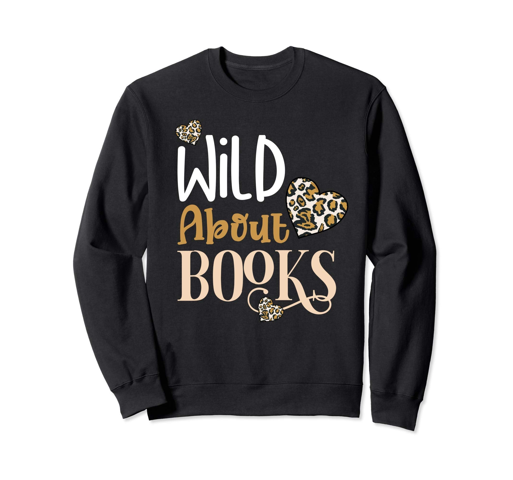 Wild About Books Leopard I Love Sweatshirt - Aesthetic Graphic for Adults - T-Shirt, Sweatshirt, Hoodie