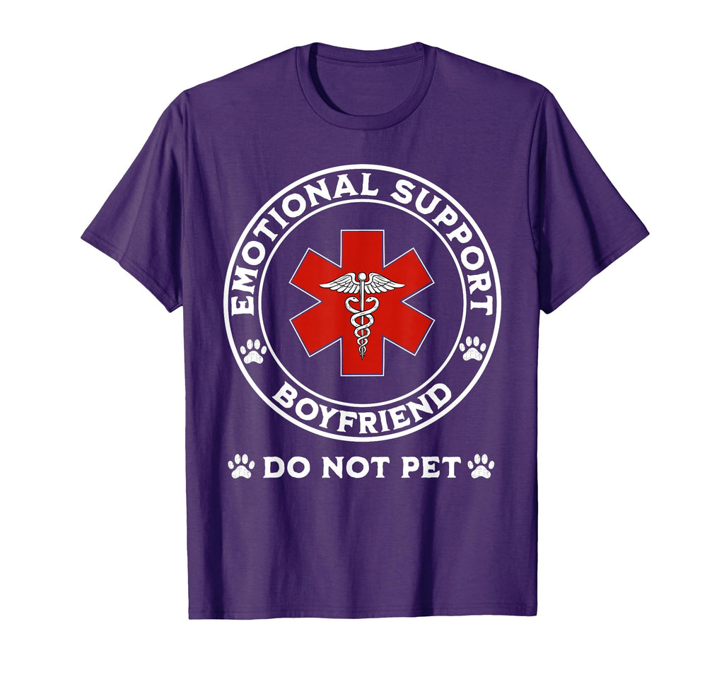 Emotional Support Boyfriend Do Not Pet T-Shirt - Graphic Print Unisex - T-Shirt, Sweatshirt, Hoodie
