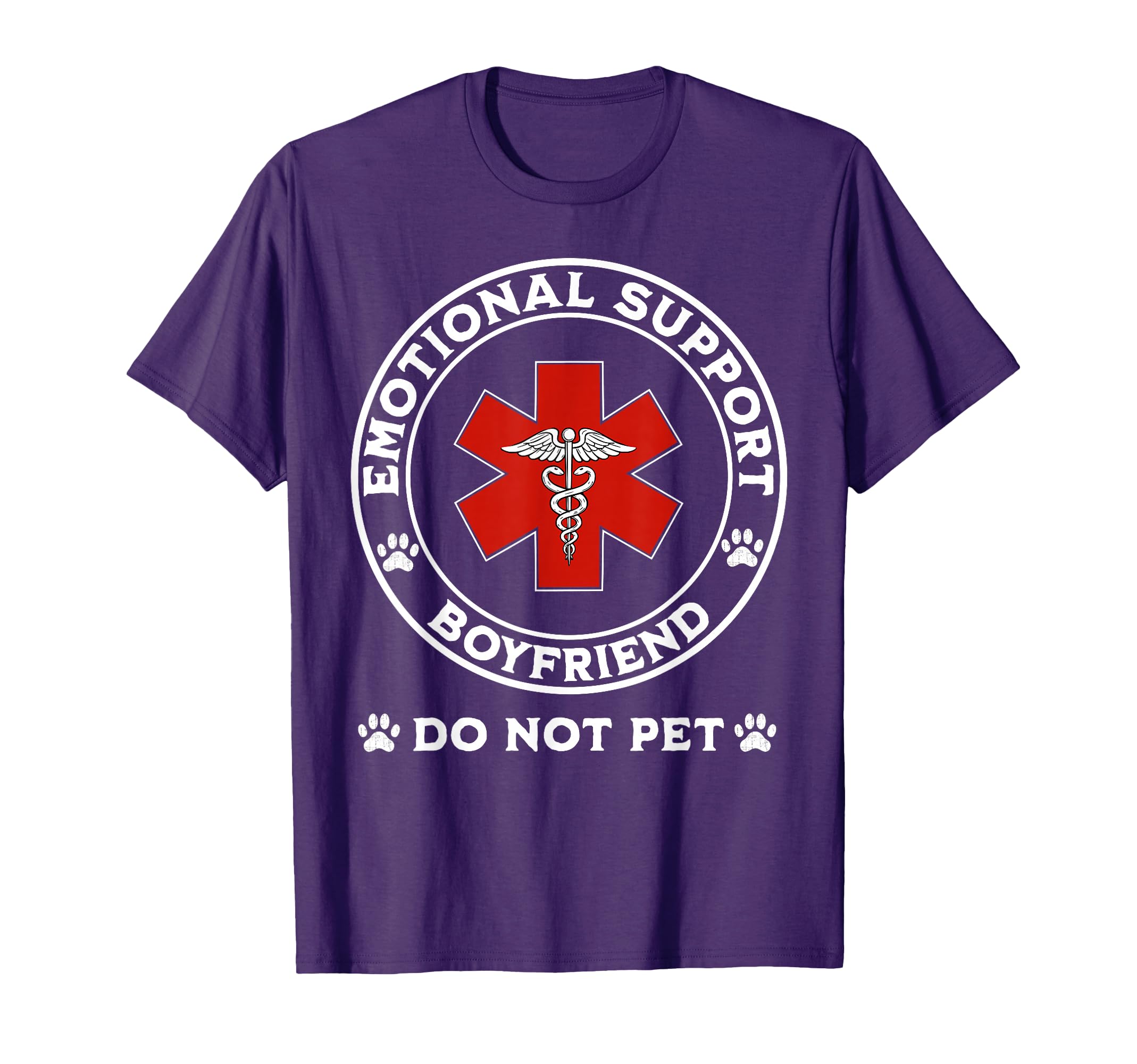 Emotional Support Boyfriend Do Not Pet T-Shirt - Graphic Print Unisex - T-Shirt, Sweatshirt, Hoodie