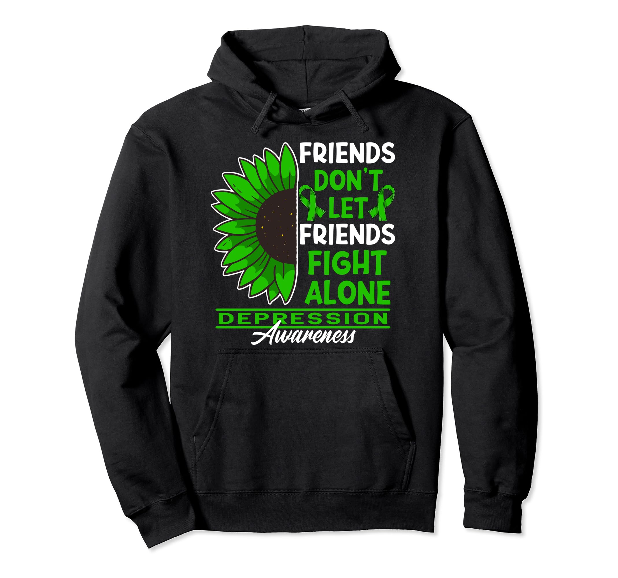 Dont Let Friends Fight Alone I Mental Hoodie - Unique Graphic for Adults - T-Shirt, Sweatshirt, Hoodie