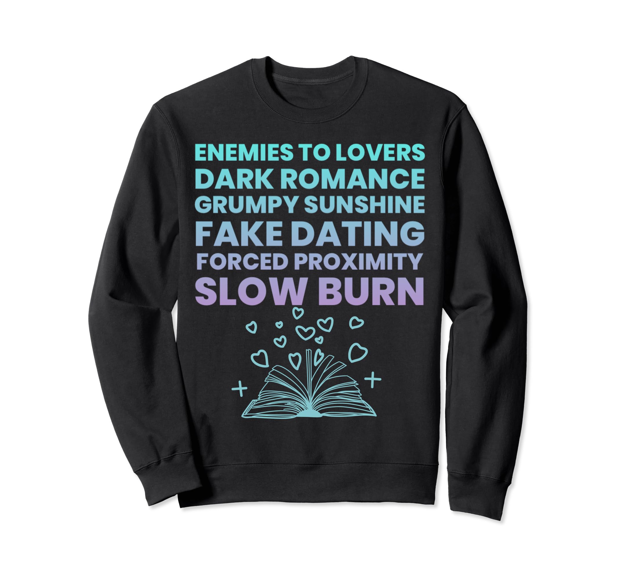 Bibliophile Romance Book Genre Sweatshirt - Casual Everyday Wear Unisex - T-Shirt, Sweatshirt, Hoodie