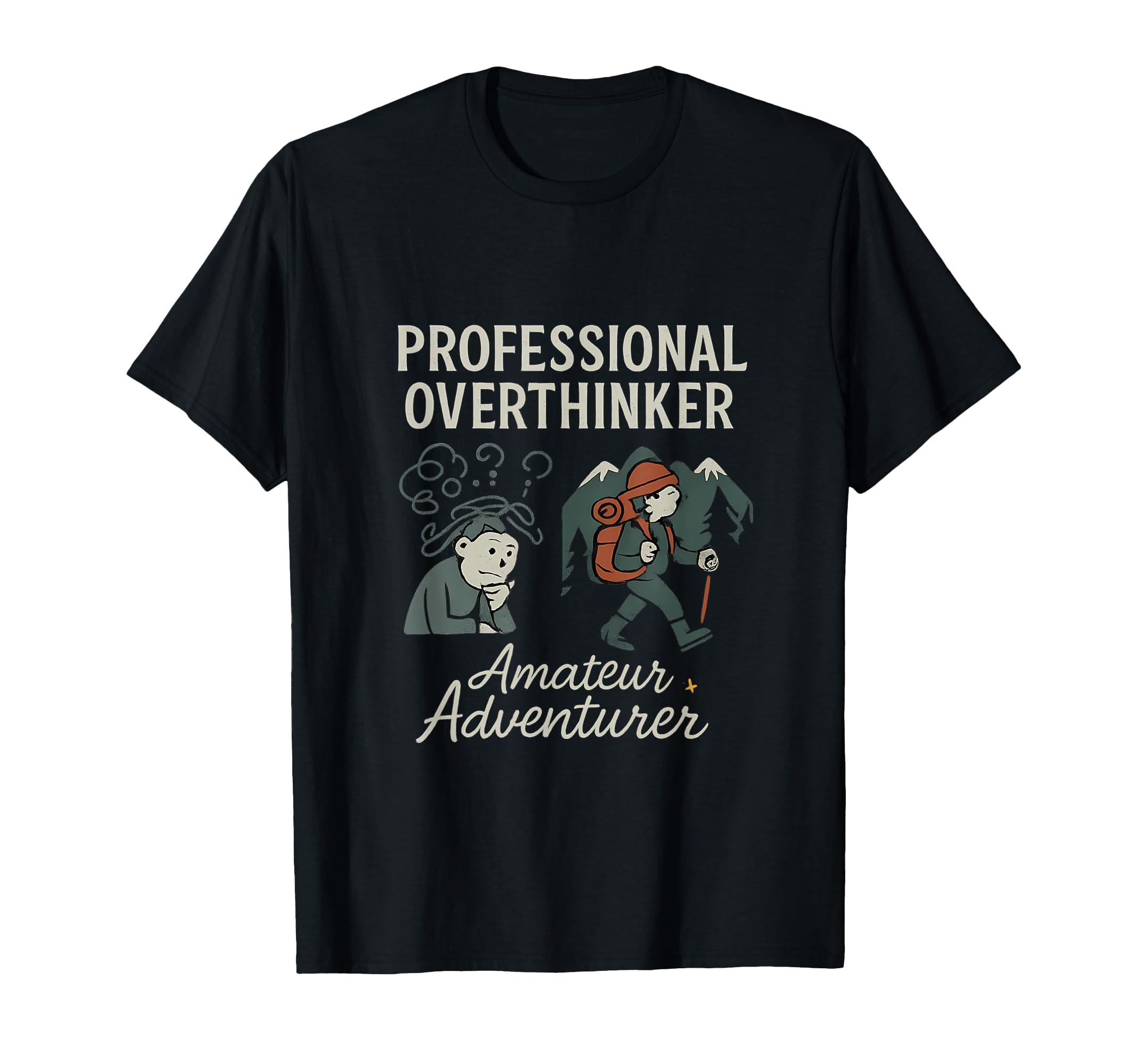 Professional Overthinker Amateur T-Shirt - Minimalist Print for Adults - T-Shirt, Sweatshirt, Hoodie