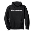 Life Dark Mode Depressed Millennial Hoodie - Novelty Apparel for Adults - T-Shirt, Sweatshirt, Hoodie