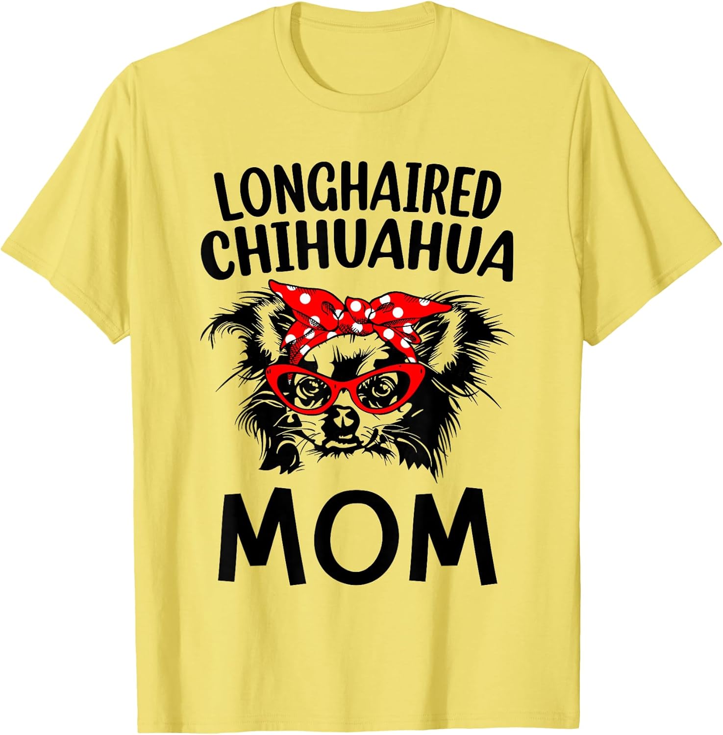Longhaired Chihuahua Dog Mom Grandma Mothers Day Unisex T-shirt, Sweatshirt, Hoodie, Long Sleeve Tee - T-Shirt, Sweatshirt, Hoodie
