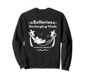 Batteries Recharging Mode Self Love Sweatshirt - Streetwear Style Unisex - T-Shirt, Sweatshirt, Hoodie