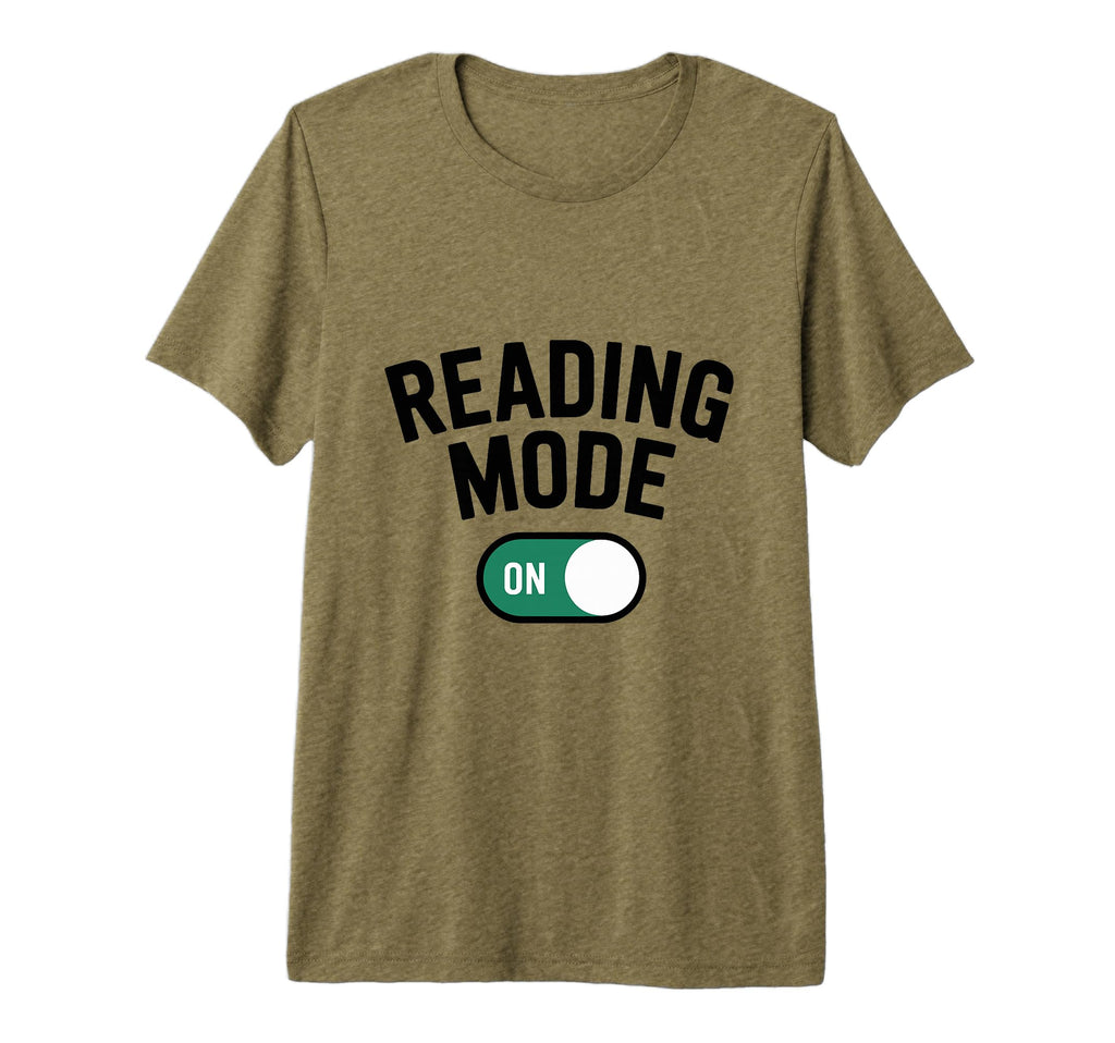 Reading Mode Bookish Bookworm Book T-Shirt - Unique Graphic for Adults - T-Shirt, Sweatshirt, Hoodie