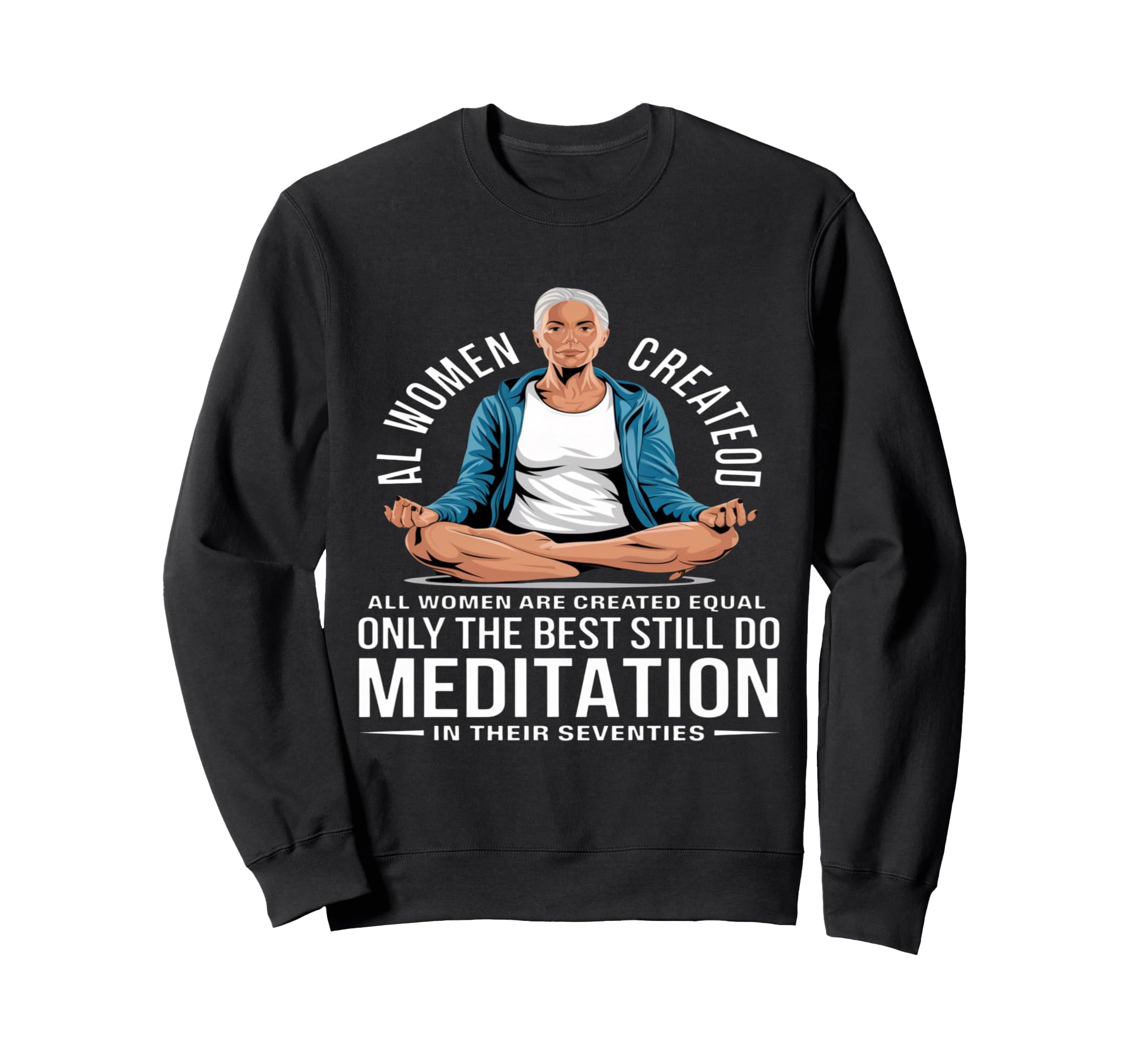 All Are Created Equal Best Do Sweatshirt - Novelty Apparel Men Women - T-Shirt, Sweatshirt, Hoodie