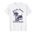 Hold Partner Im Overstimulated Cowboy T-Shirt - Trendy Graphic for Adults - T-Shirt, Sweatshirt, Hoodie