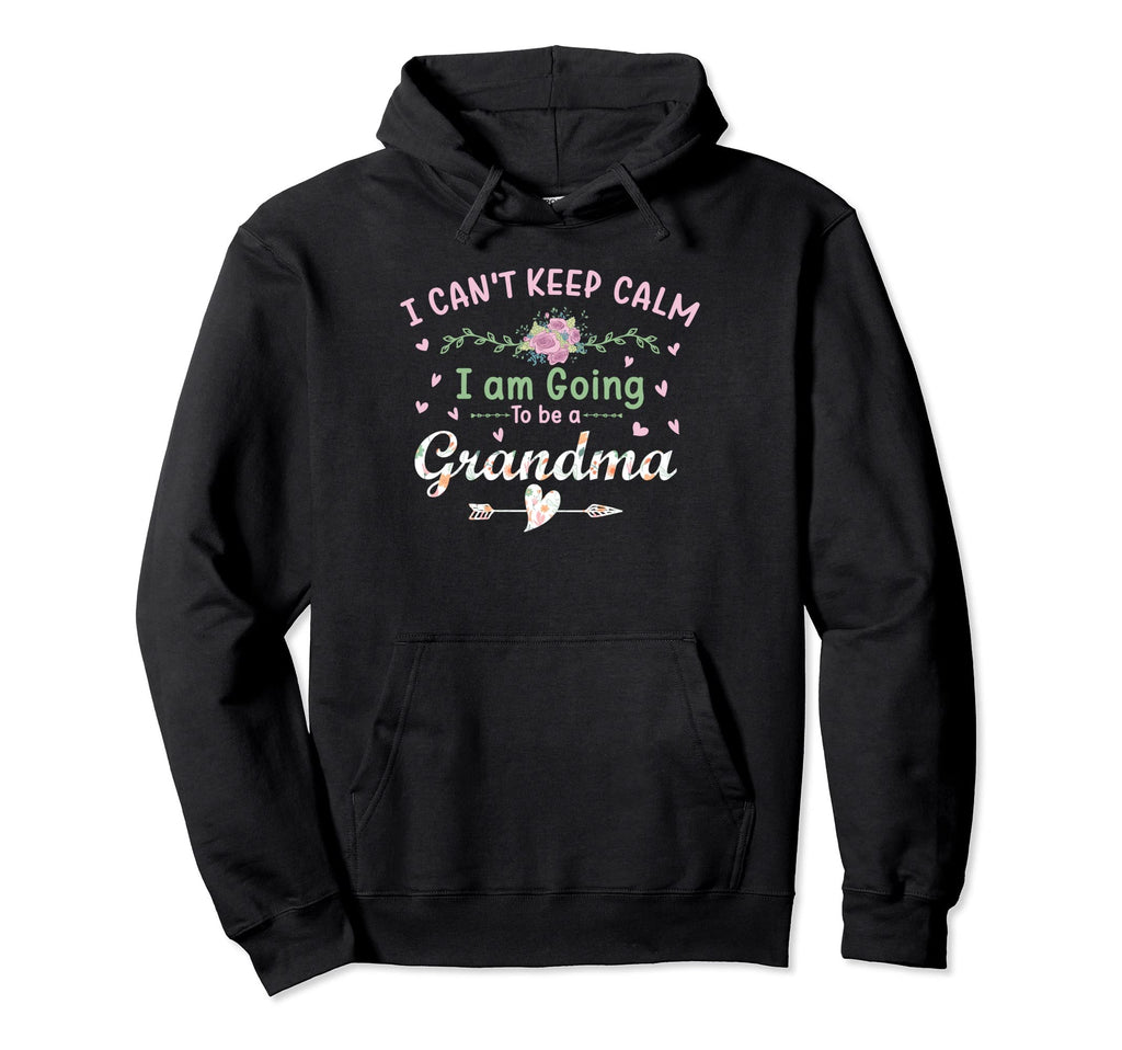I Cant Keep Calm I Am Going To Be Hoodie - Minimalist Print Men Women - T-Shirt, Sweatshirt, Hoodie