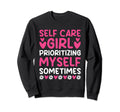 Funny Self Care Love Wellness Mental Sweatshirt - Unique Graphic Men Women - T-Shirt, Sweatshirt, Hoodie