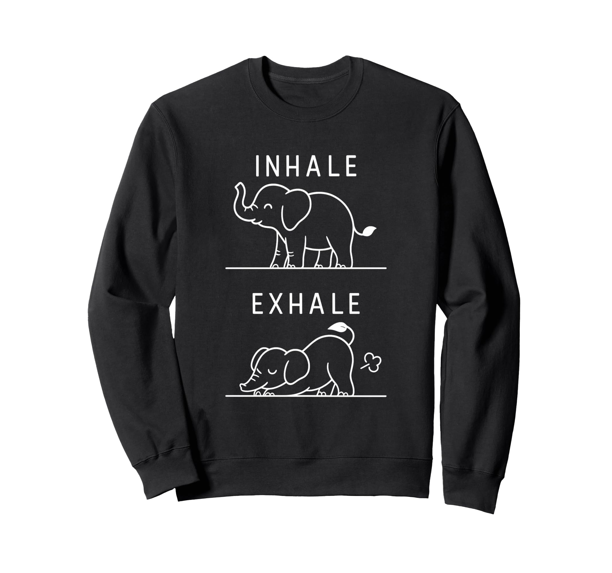 Funny Yoga Inhale Exhale Sweatshirt - Fun Novelty Design for Adults - T-Shirt, Sweatshirt, Hoodie