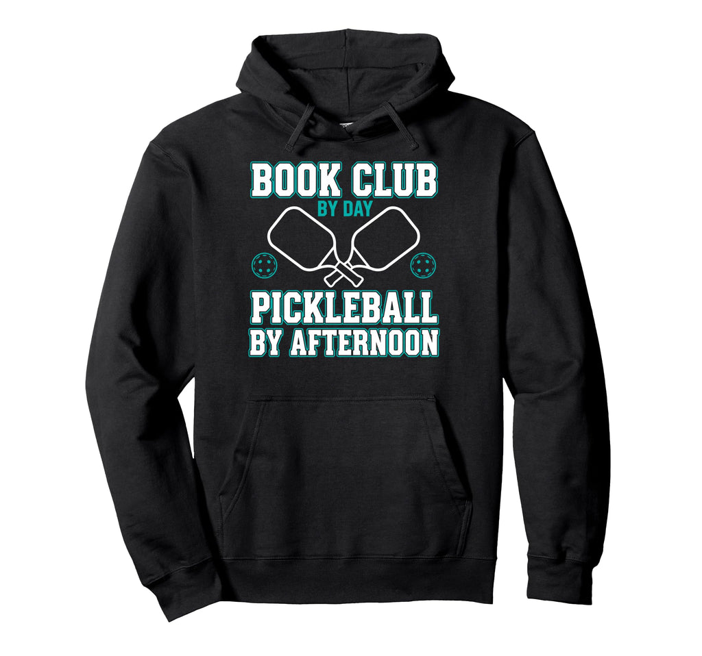 Book Club Pickleball Player Funny Hoodie - Trendy Graphic Men Women - T-Shirt, Sweatshirt, Hoodie