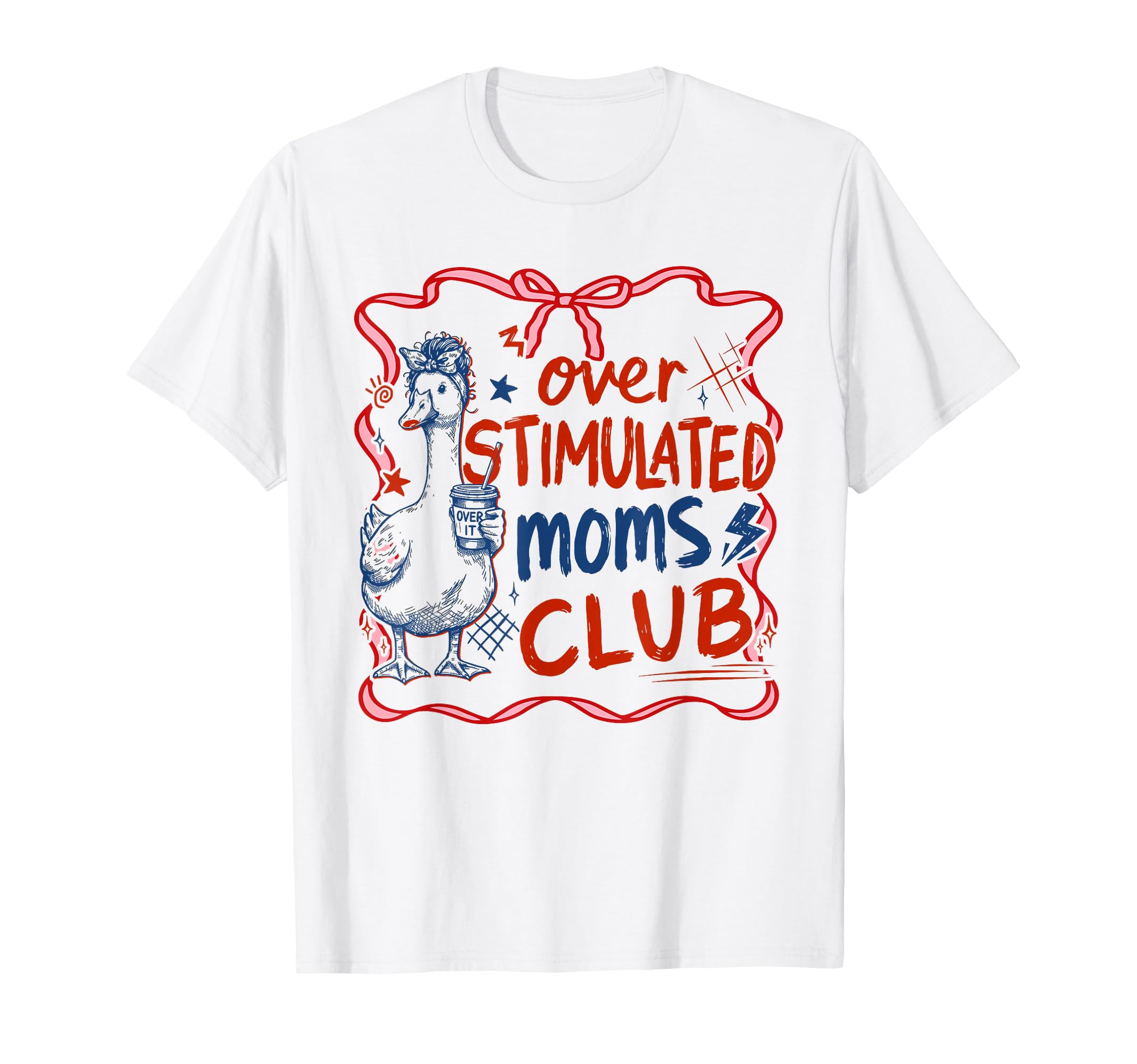 Coquette Overstimulated Moms Club T-Shirt - Aesthetic Graphic for Adults - T-Shirt, Sweatshirt, Hoodie