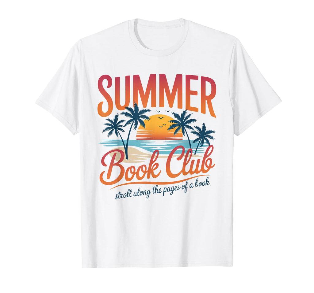 Summer Book Club Funny Beach Vacation T-Shirt - Graphic Print Men Women - T-Shirt, Sweatshirt, Hoodie