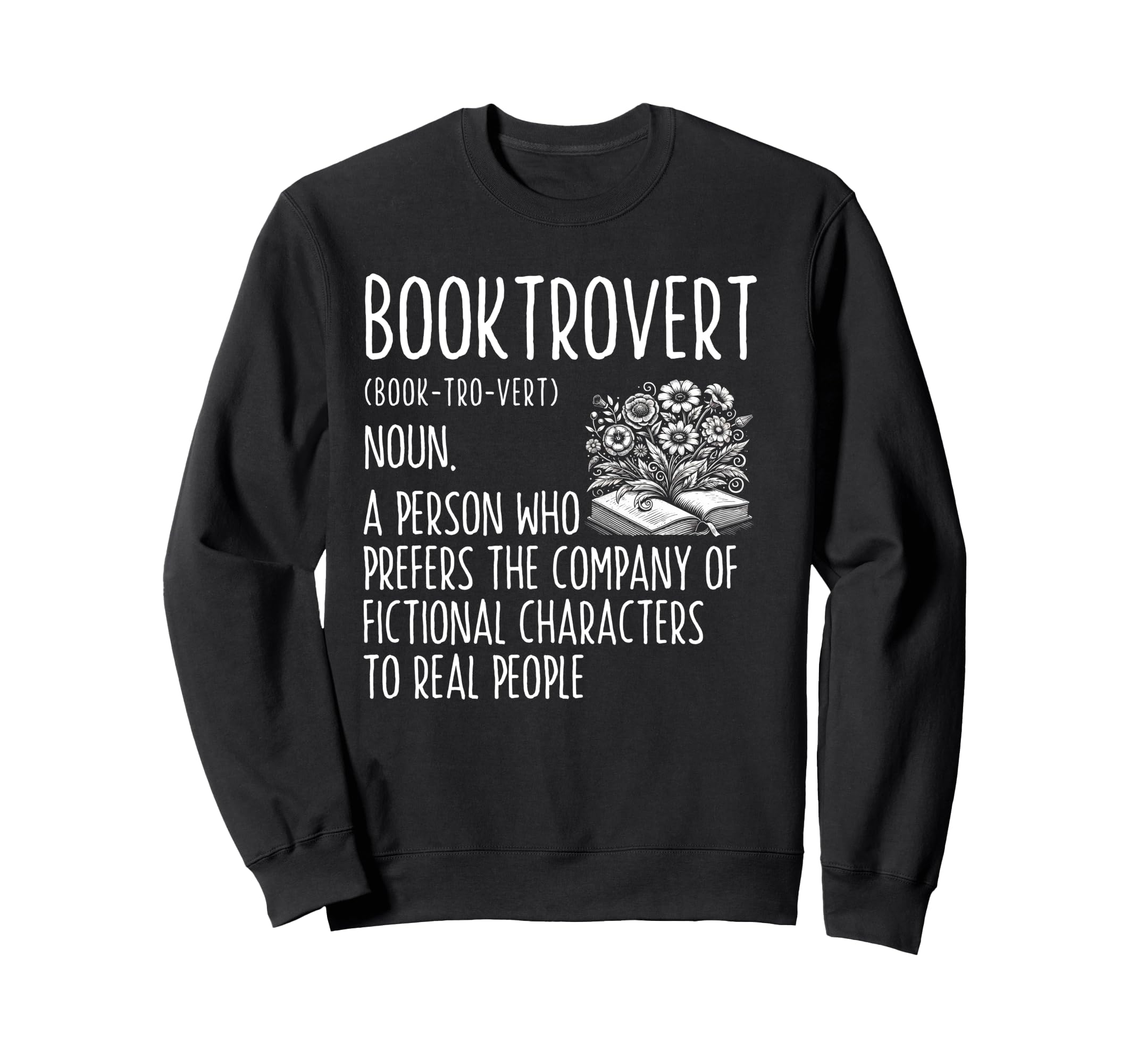 Booktrovert Definition Bookworm Sweatshirt - Casual Everyday Wear Unisex - T-Shirt, Sweatshirt, Hoodie