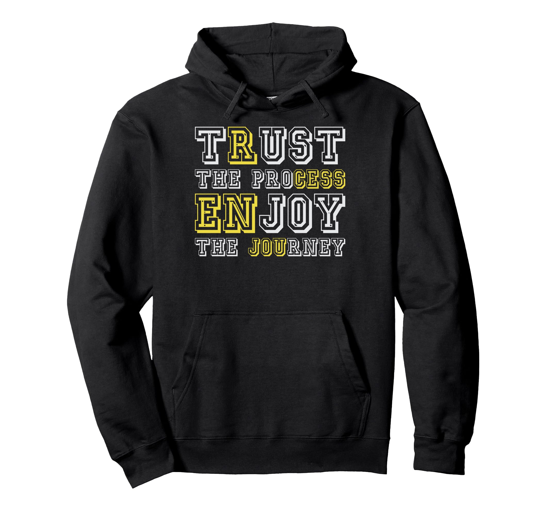Trust Process Enjoy Journey Success Hoodie - Novelty Apparel Men Women - T-Shirt, Sweatshirt, Hoodie