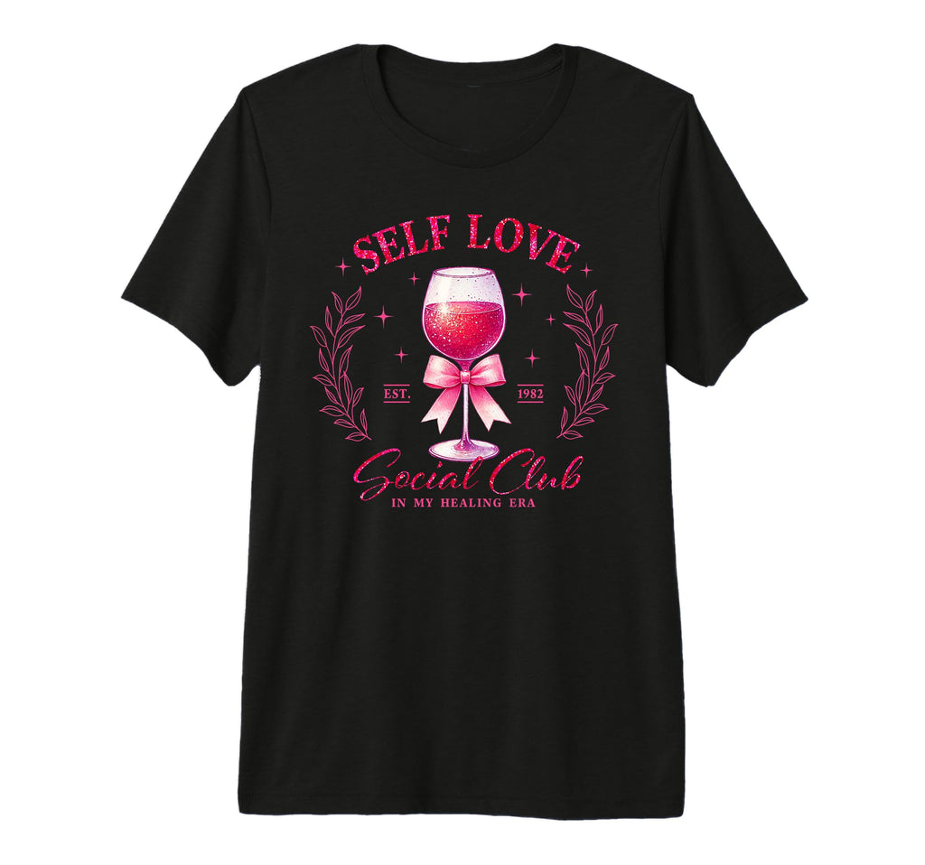 Self Love Social Club Affirmation Mental T-Shirt - Streetwear Style Unisex - T-Shirt, Sweatshirt, Hoodie