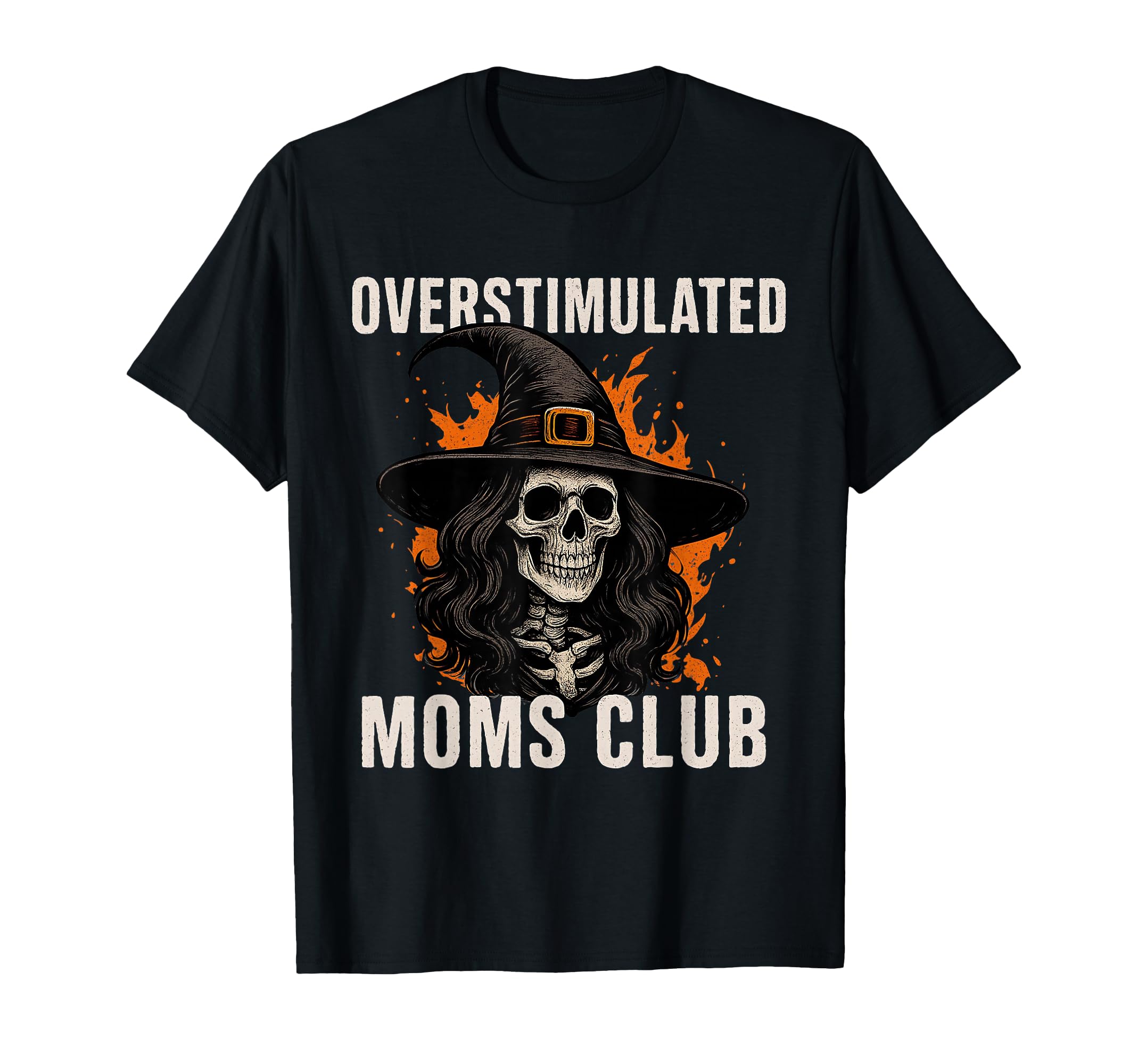 Overstimulated Moms Club Skeleton T-Shirt - Aesthetic Graphic Men Women - T-Shirt, Sweatshirt, Hoodie