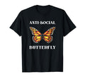 Funny Anti Social Butterfly T-Shirt - Aesthetic Graphic for Adults - T-Shirt, Sweatshirt, Hoodie