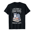 I Just Want To Read Books Drink Coffee T-Shirt - Minimalist Print Unisex - T-Shirt, Sweatshirt, Hoodie
