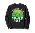 You Are Your Greatest Asset Mental Sweatshirt - Minimalist Print Men Women - T-Shirt, Sweatshirt, Hoodie
