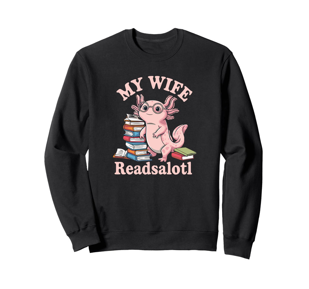 Axolotl Books Readsalotl Bookworm Sweatshirt - Custom Art Print for Adults - T-Shirt, Sweatshirt, Hoodie