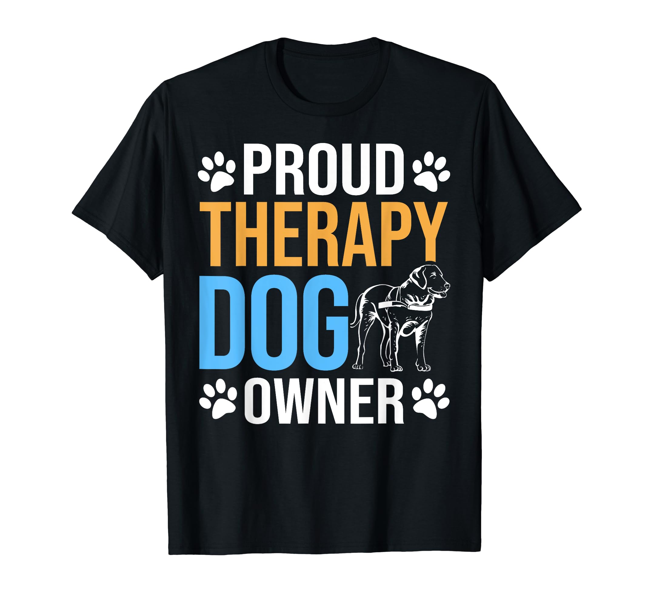 Therapist Dog Therapy Dog Trainer T-Shirt - Casual Everyday Wear Unisex - T-Shirt, Sweatshirt, Hoodie