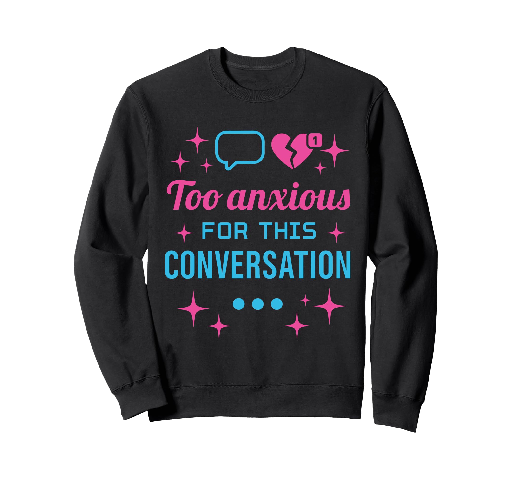Hot Anxiety Glam Therapy Overthinking Sweatshirt - Minimalist Print Unisex - T-Shirt, Sweatshirt, Hoodie