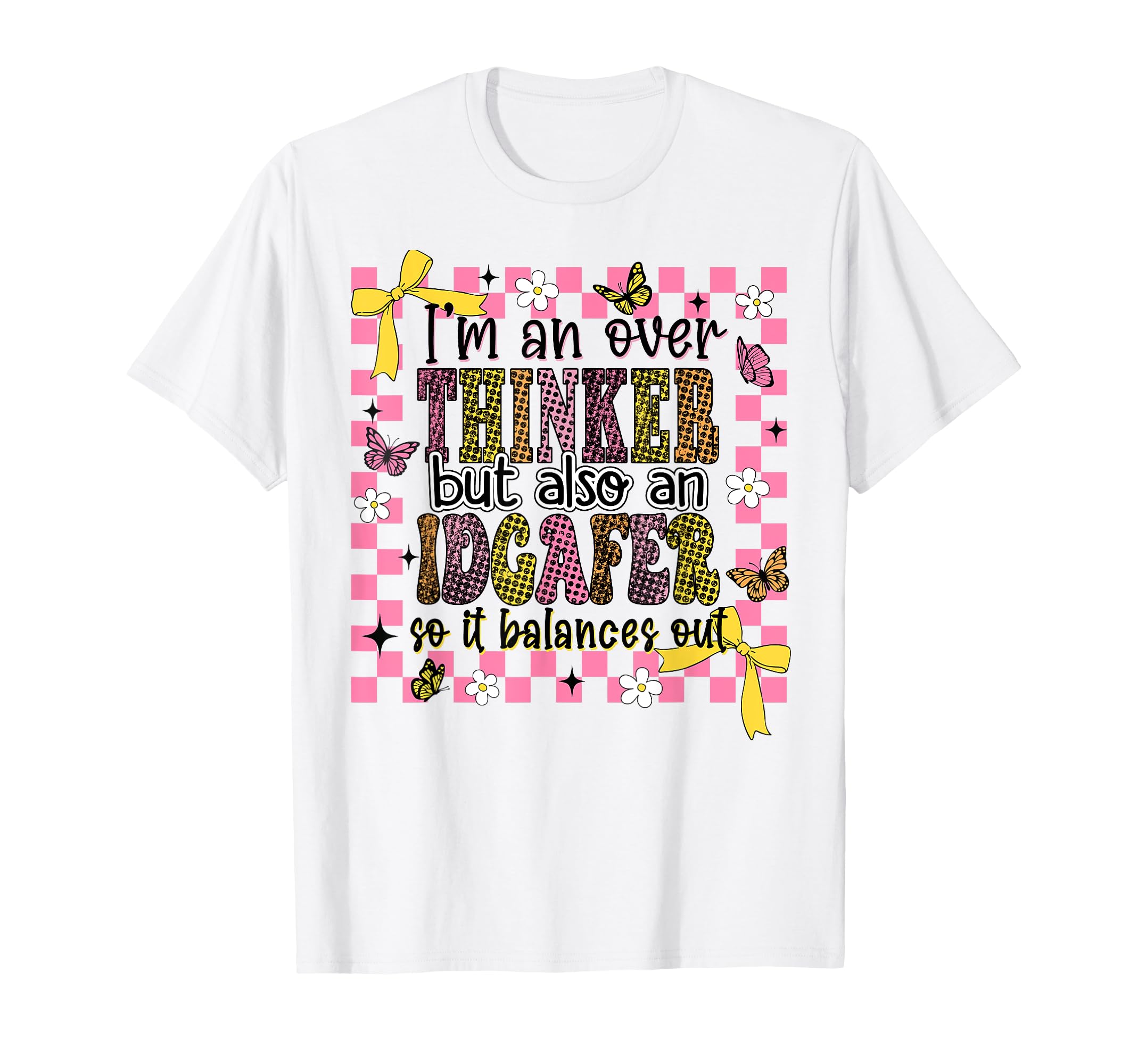 Im Overthinker But Also Idgafer So T-Shirt - Custom Art Print for Adults - T-Shirt, Sweatshirt, Hoodie