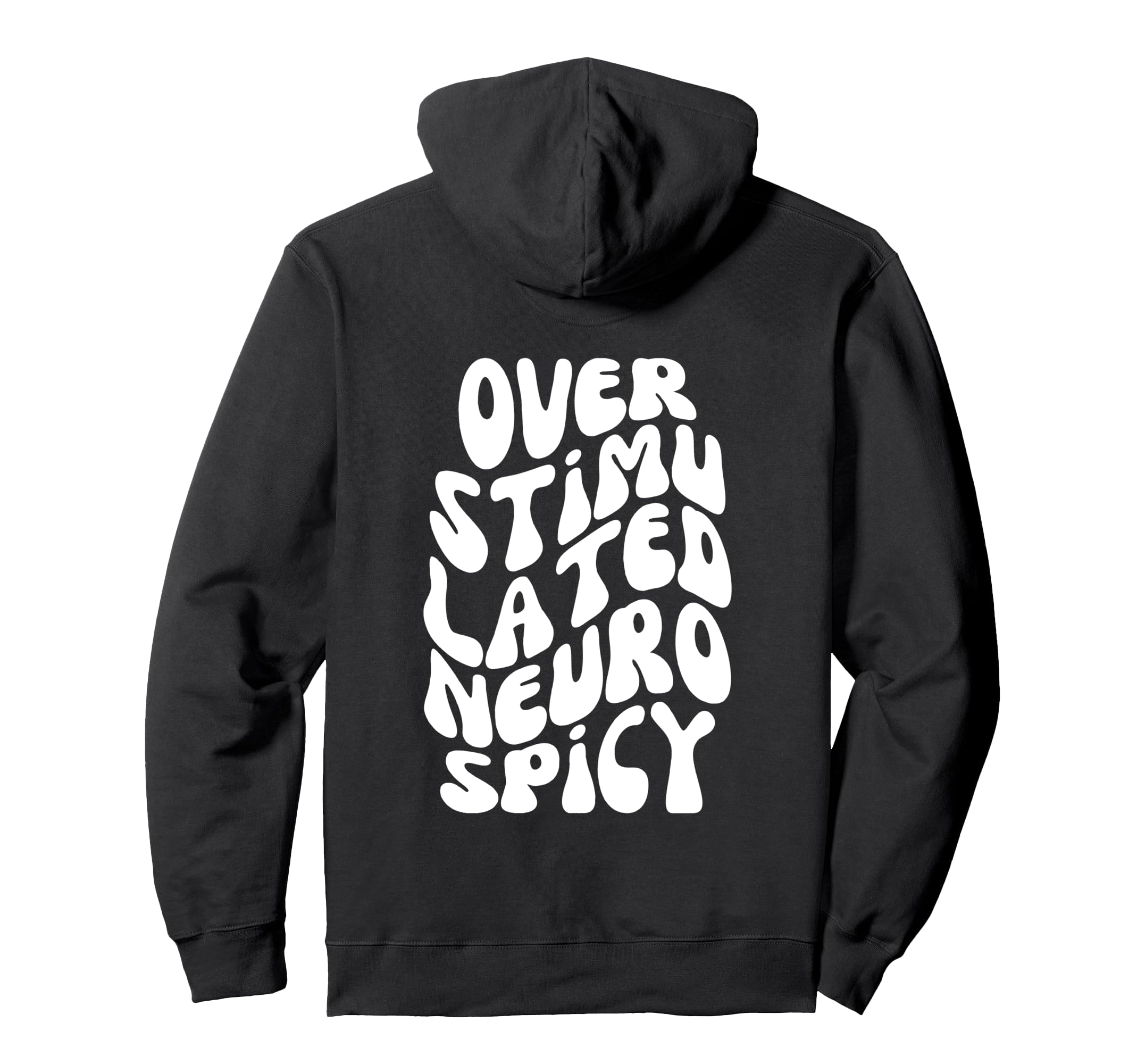 Overstimulated Neurospicy Sensory Hoodie - Custom Art Print Unisex - T-Shirt, Sweatshirt, Hoodie