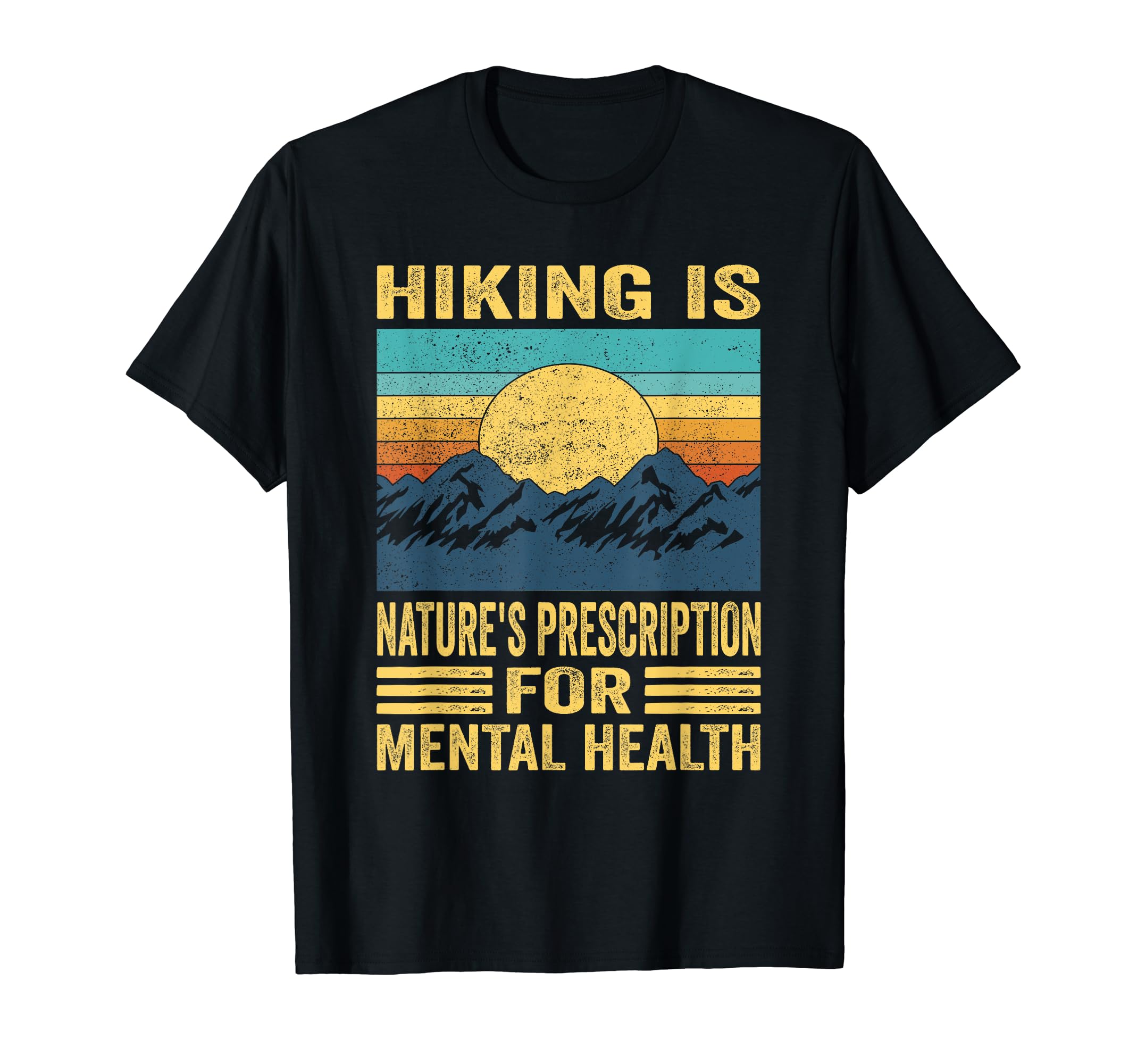 Outdoor Nature Hike Mental Health T-Shirt - Fun Novelty Design Unisex - T-Shirt, Sweatshirt, Hoodie