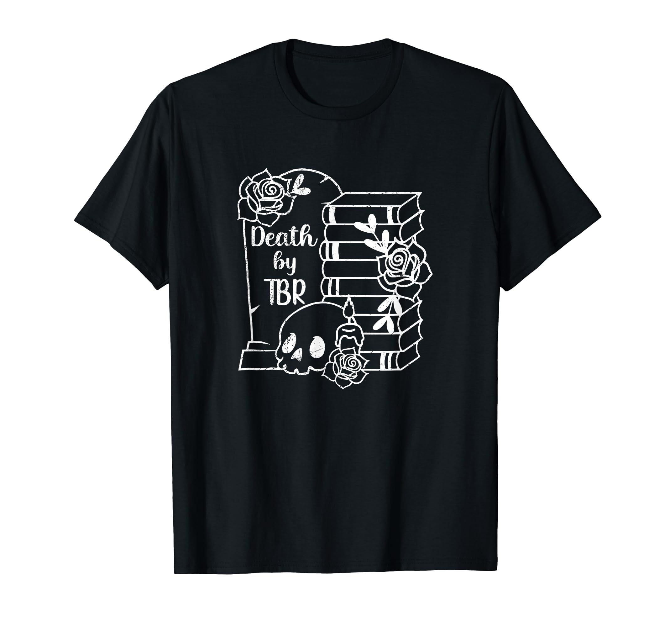 Death Tbr My To Be Read Will Be Death Me T-Shirt - Trendy Graphic Men Women - T-Shirt, Sweatshirt, Hoodie