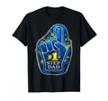 1 Step Dad Foam Finger Statement T-Shirt - Graphic Print Unisex - T-Shirt, Sweatshirt, Hoodie