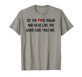 Sit Fuck Down And Read Good Spicy Books T-Shirt - Trendy Graphic Unisex - T-Shirt, Sweatshirt, Hoodie