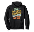 Best Emotional Support Coworker Ever Hoodie - Casual Everyday Wear Unisex - T-Shirt, Sweatshirt, Hoodie