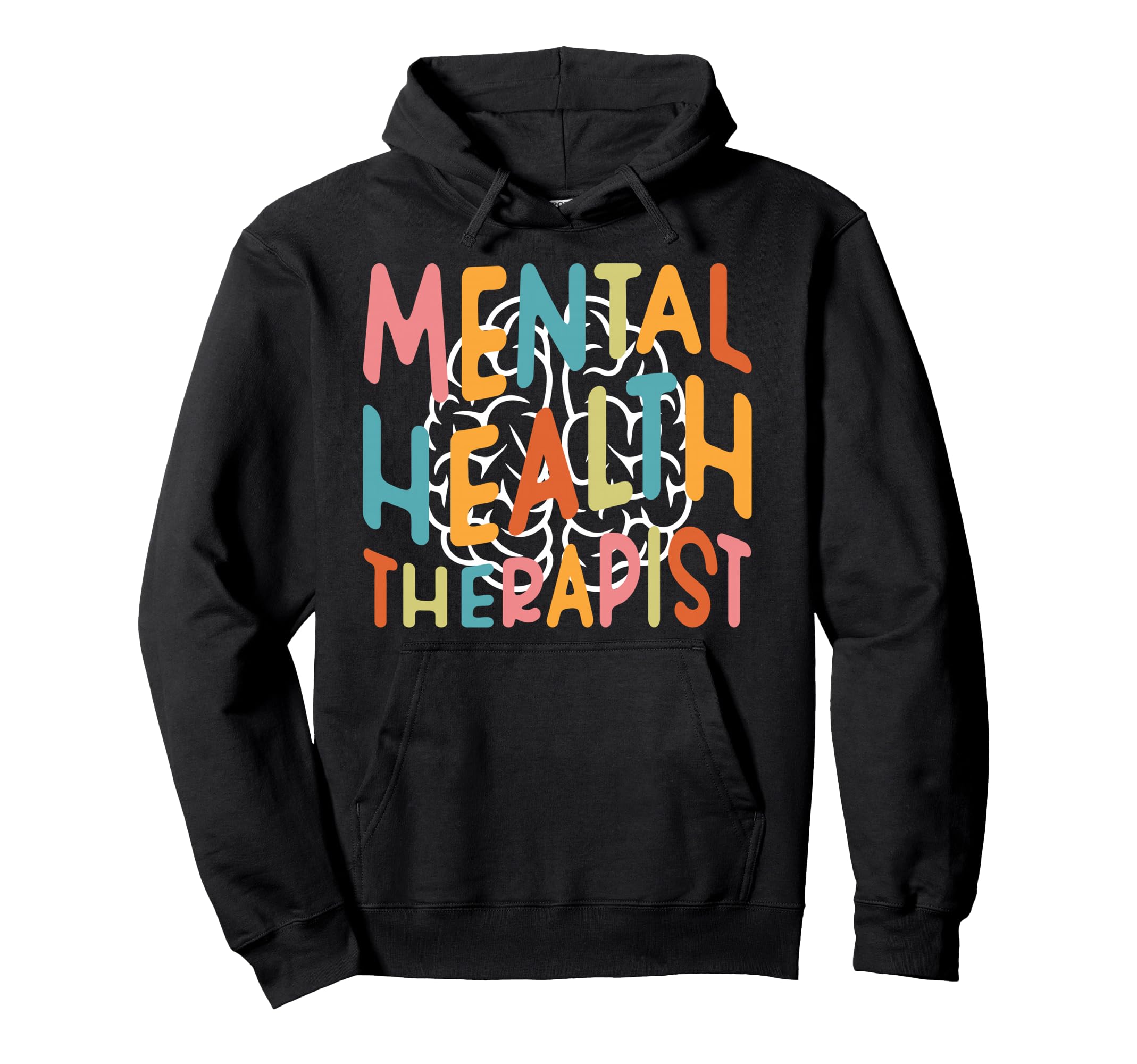 Groovy Mental Health Therapist Mental Hoodie - Fun Novelty Design Unisex - T-Shirt, Sweatshirt, Hoodie